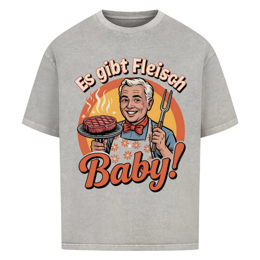 Oversized Shirt Es gibt Fleisch, Baby! – Heavy Cotton Retro Grill Design – Motivdruck in Washed Grey