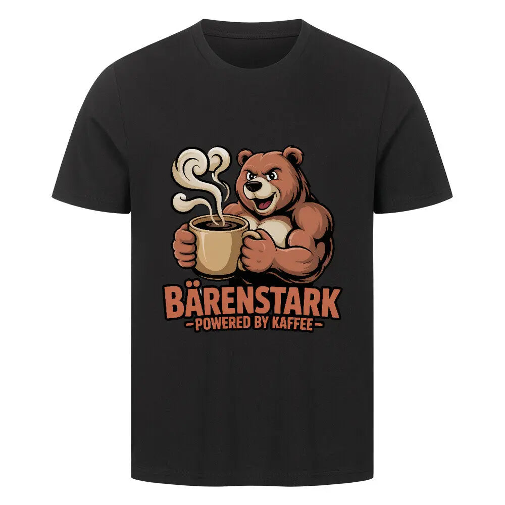 BÄRENSTARK – Powered by Kaffee | Premium T-Shirt – Motivdruck in Schwarz