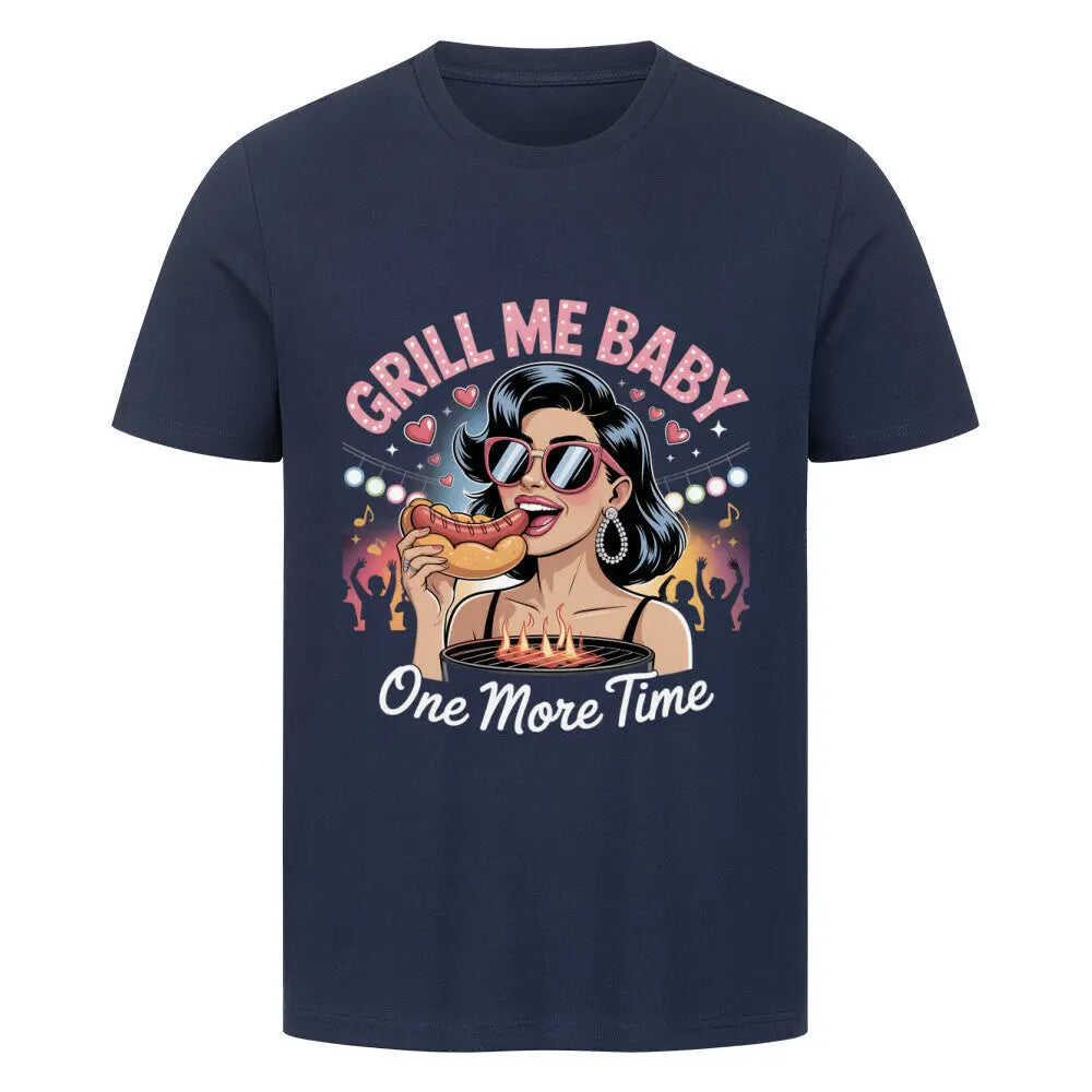Grill Me Baby One More Time – Premium T-Shirt – Motivdruck in French Navy