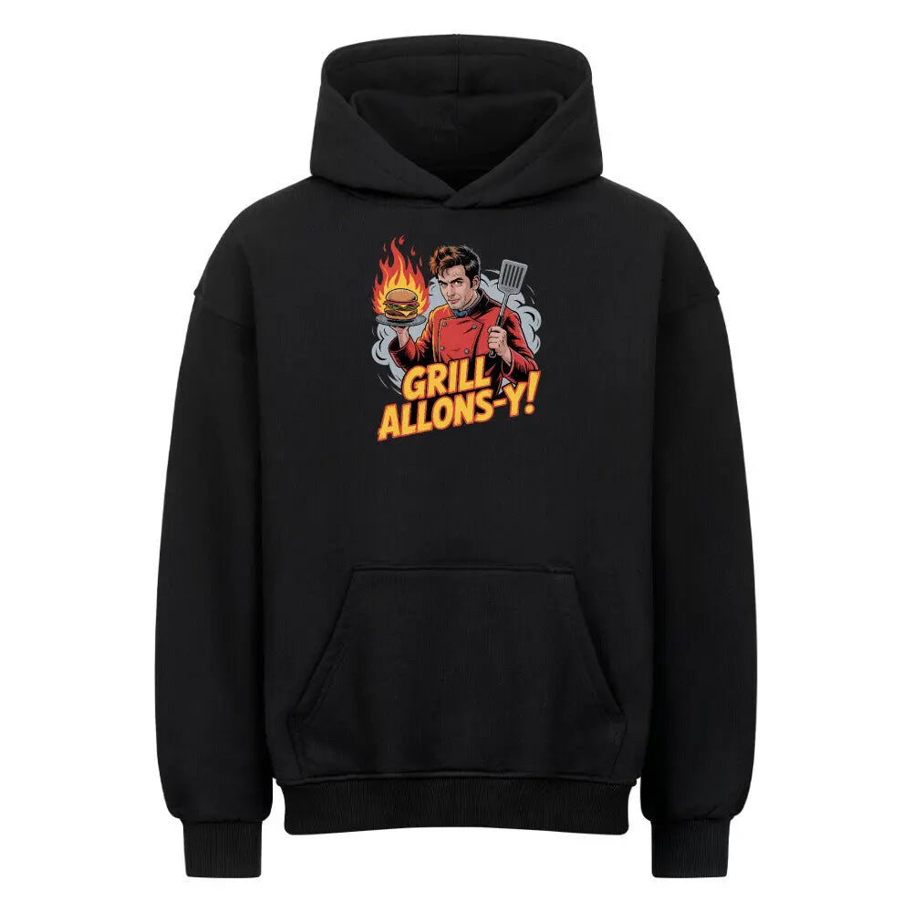 Grill Allons-y! – Oversized Hoodie für Sci-Fi-Griller & Whovians – Motivdruck in Schwarz