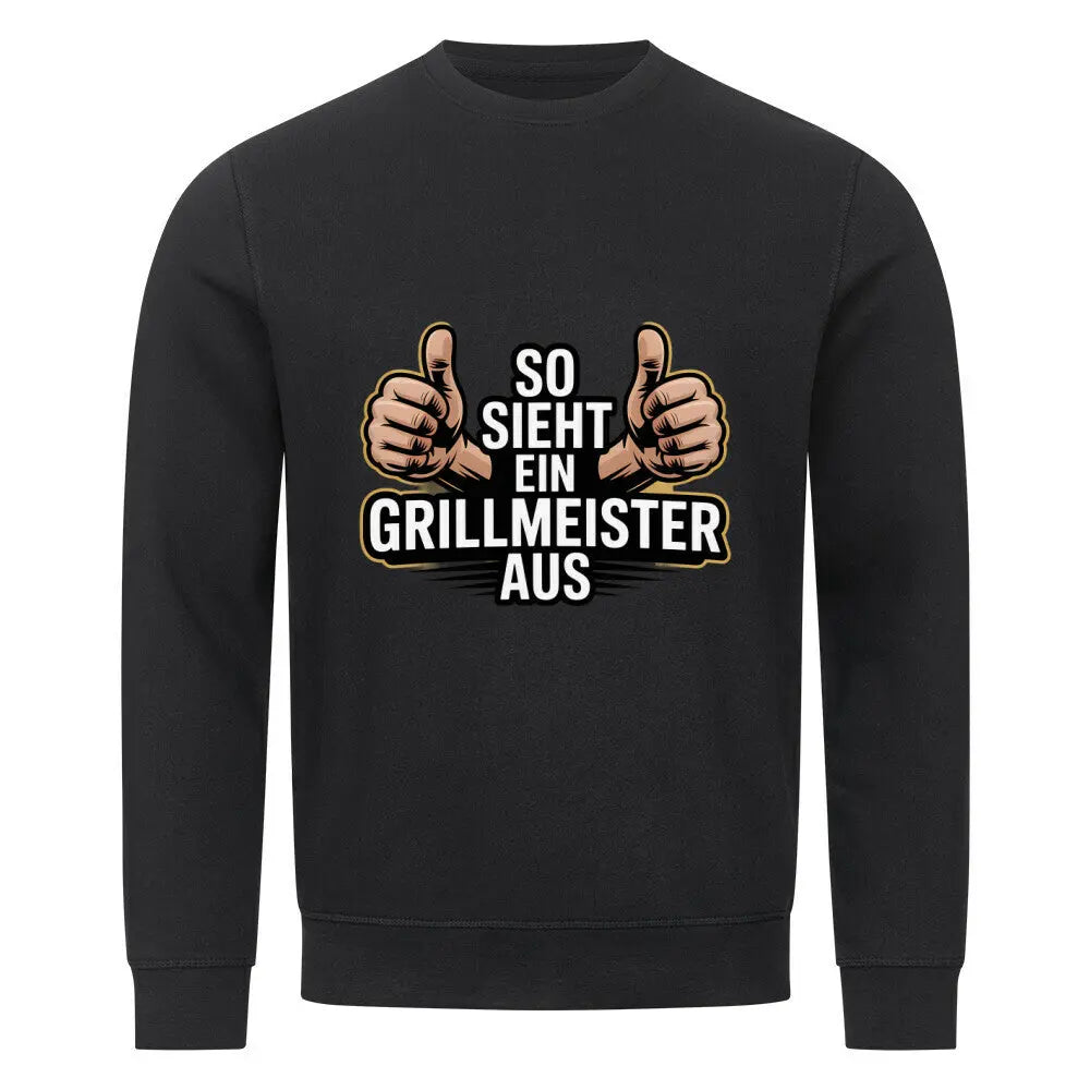 So sieht ein Grillmeister aus – Premium Organic Sweatshirt – Motivdruck in Schwarz