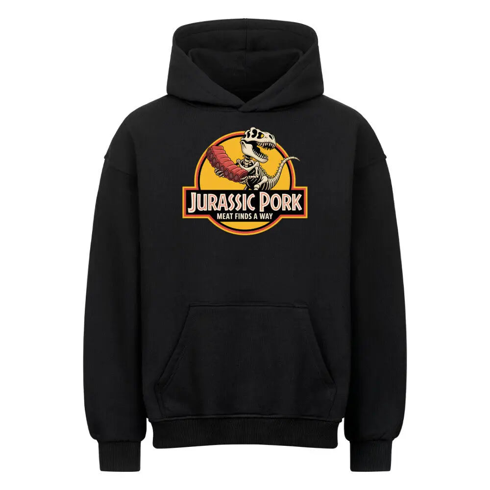 Jurassic Pork – Oversized Hoodie für Fleischjäger – Motivdruck in Schwarz