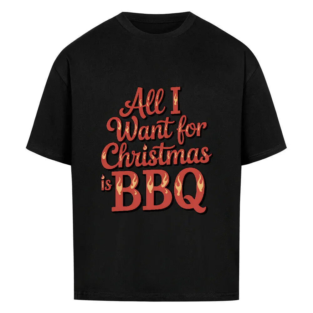 All I Want for Christmas is BBQ – Oversized Shirt – Motivdruck in Schwarz