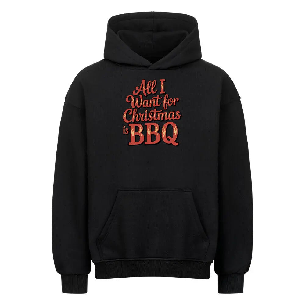 All I Want for Christmas is BBQ – Oversized Hoodie – Motivdruck in Schwarz