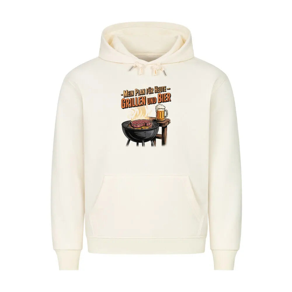 Mein Plan für Heute – Grillen und Bier – Premium Hoodie – Motivdruck in Beige