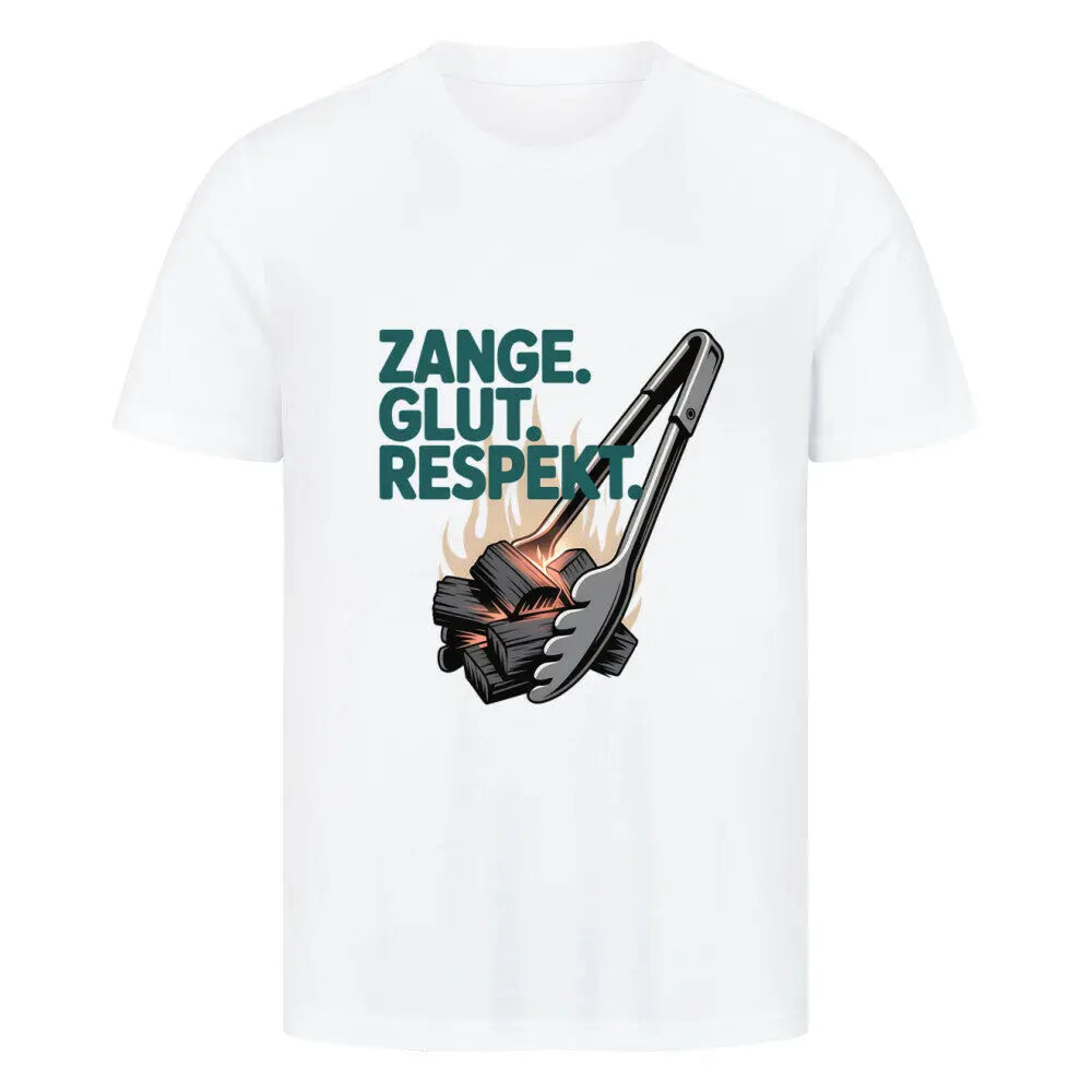 Zange. Glut. Respekt. – Premium T-Shirt – Motivdruck in Weiß
