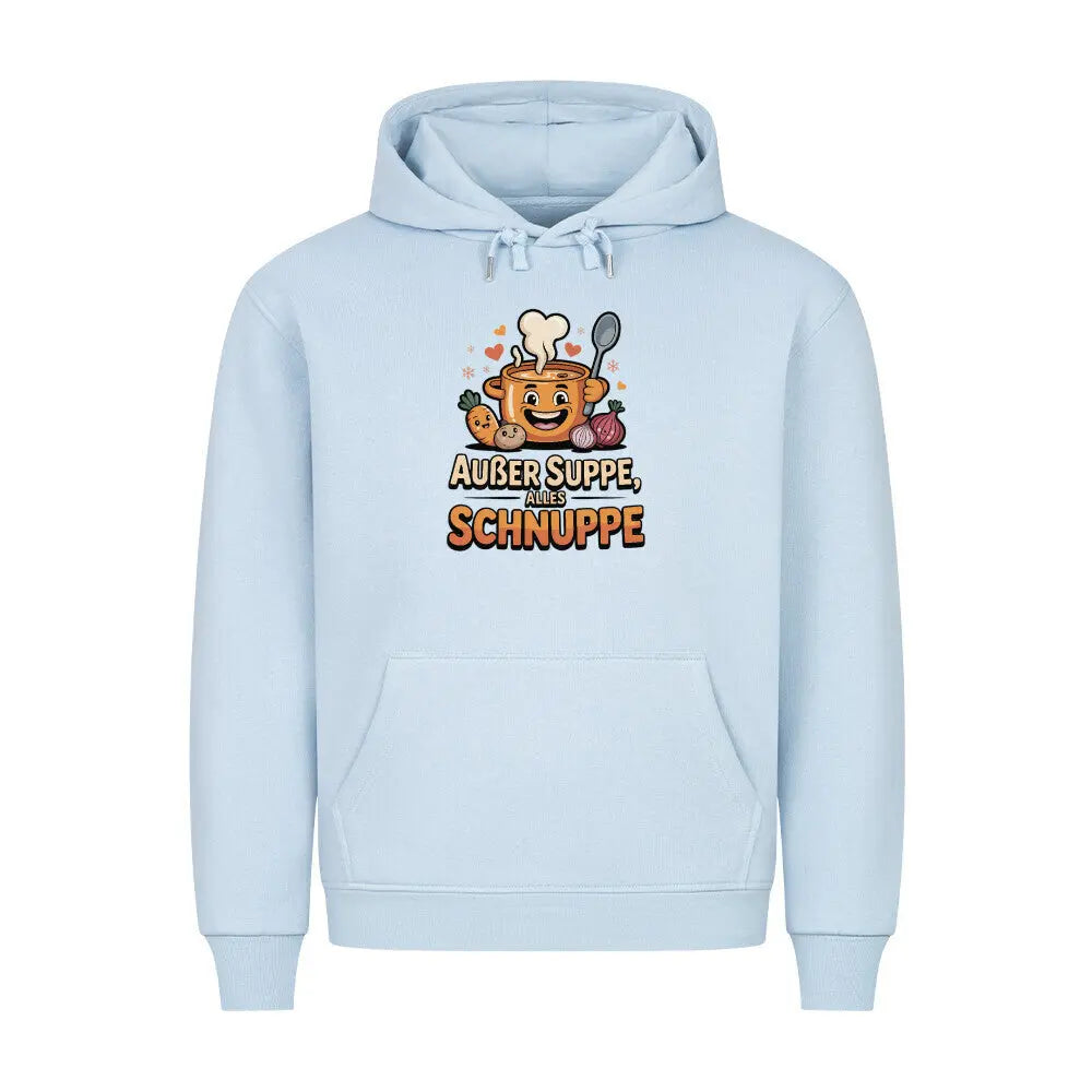 Außer Suppe, alles Schnuppe – Premium Hoodie – Motivdruck in Babyblau
