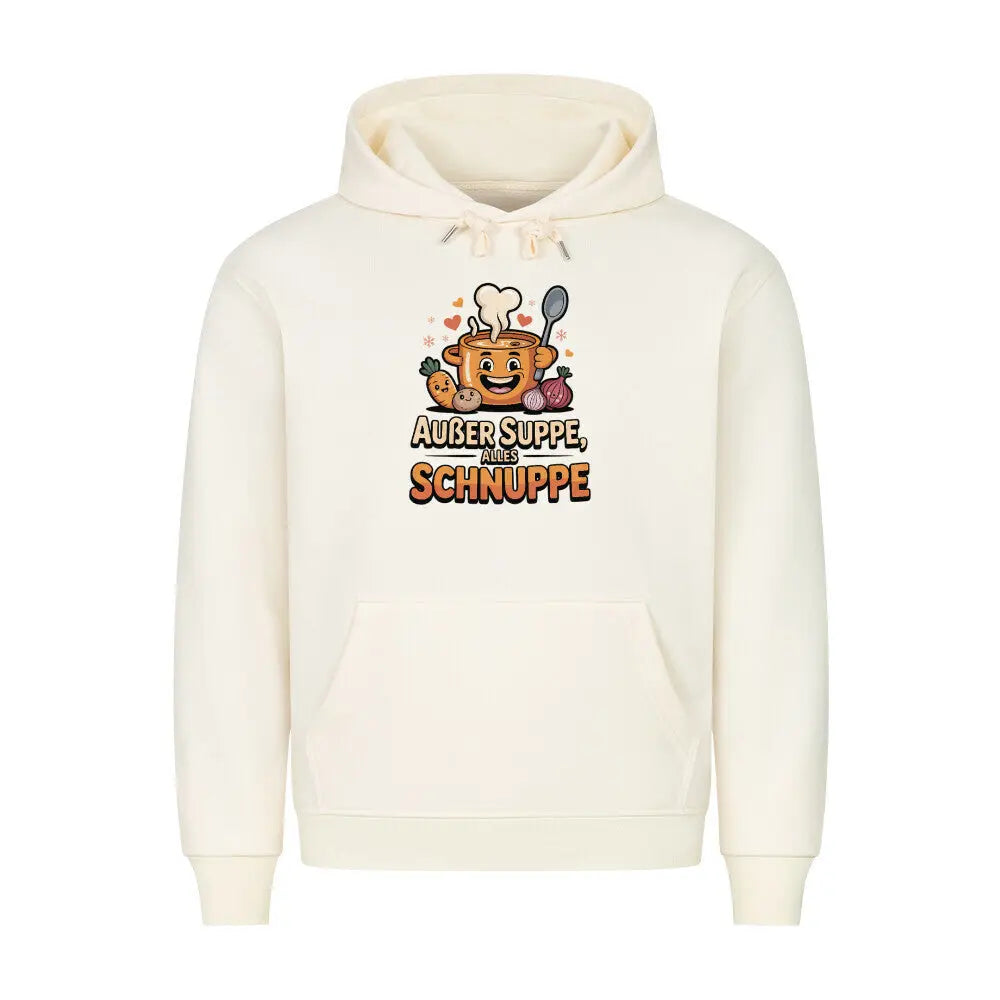 Außer Suppe, alles Schnuppe – Premium Hoodie – Motivdruck in Beige