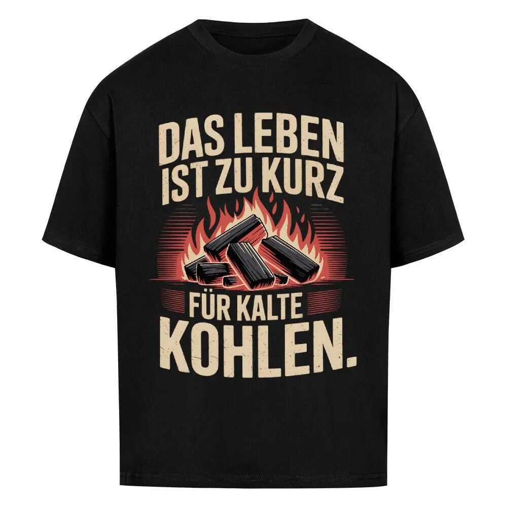 Kalte Kohlen – Oversized Shirt – Motivdruck in Schwarz