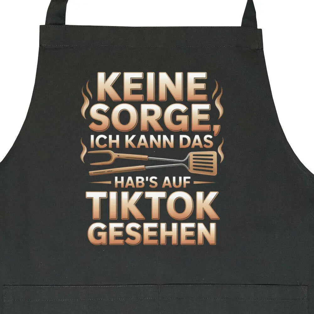 Keine Sorge – Hab’s auf TikTok gesehen – Grillschürze – Motivdruck in Schwarz, Nahaufnahme
