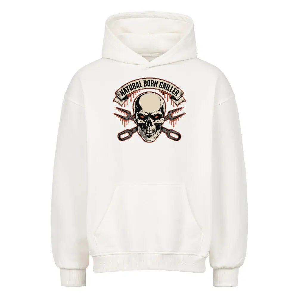 Natural Born Griller – Oversized Hoodie – Motivdruck in Weiß