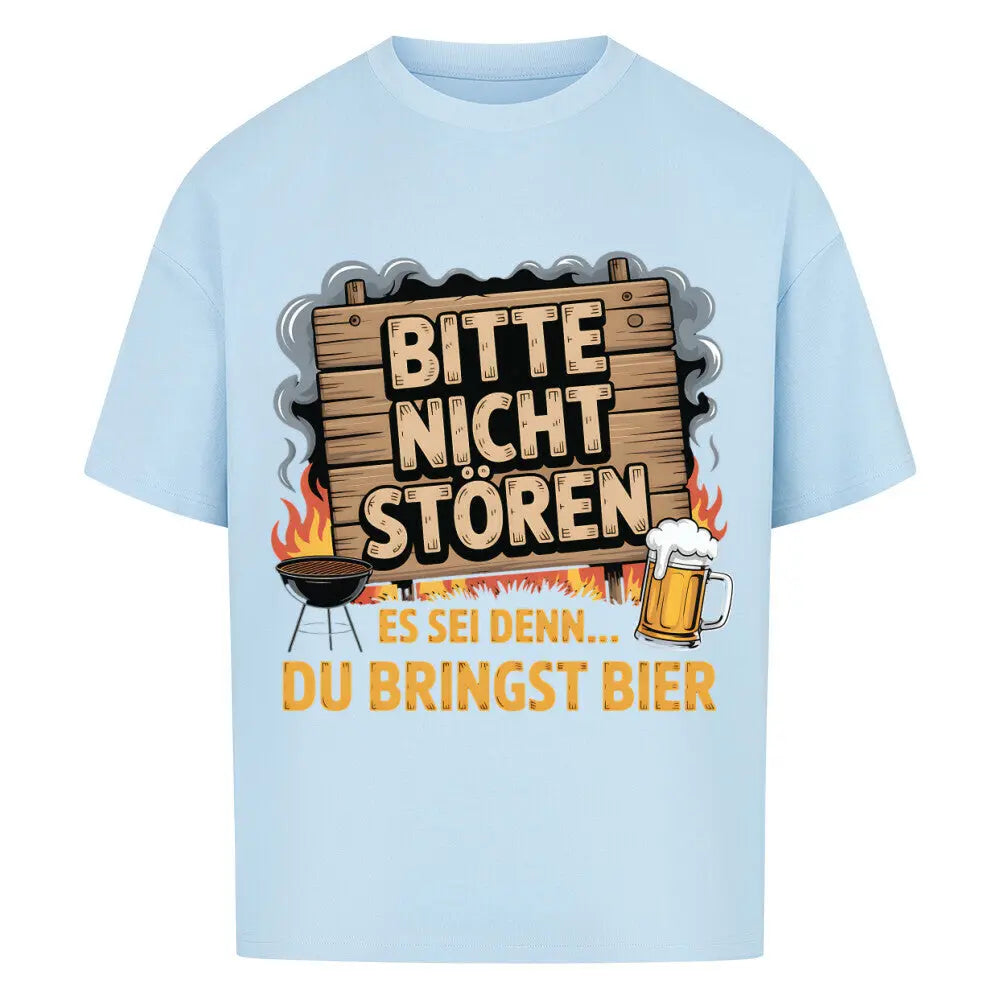 Bitte nicht stören – Bring Bier – Oversized Shirt – Motivdruck in Babyblau