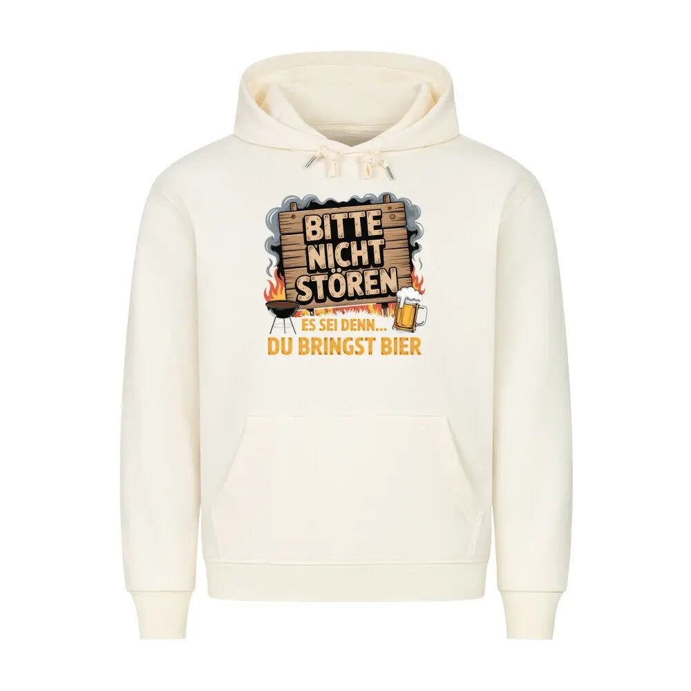 Bitte nicht stören – Bring Bier – Premium Hoodie – Motivdruck in Beige