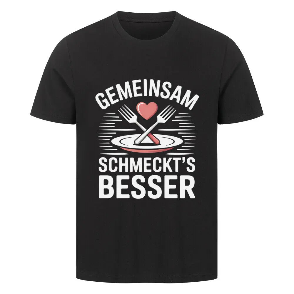 Gemeinsam schmeckt’s besser – Premium T-Shirt (BBQ & Lifestyle) – Motivdruck in Schwarz