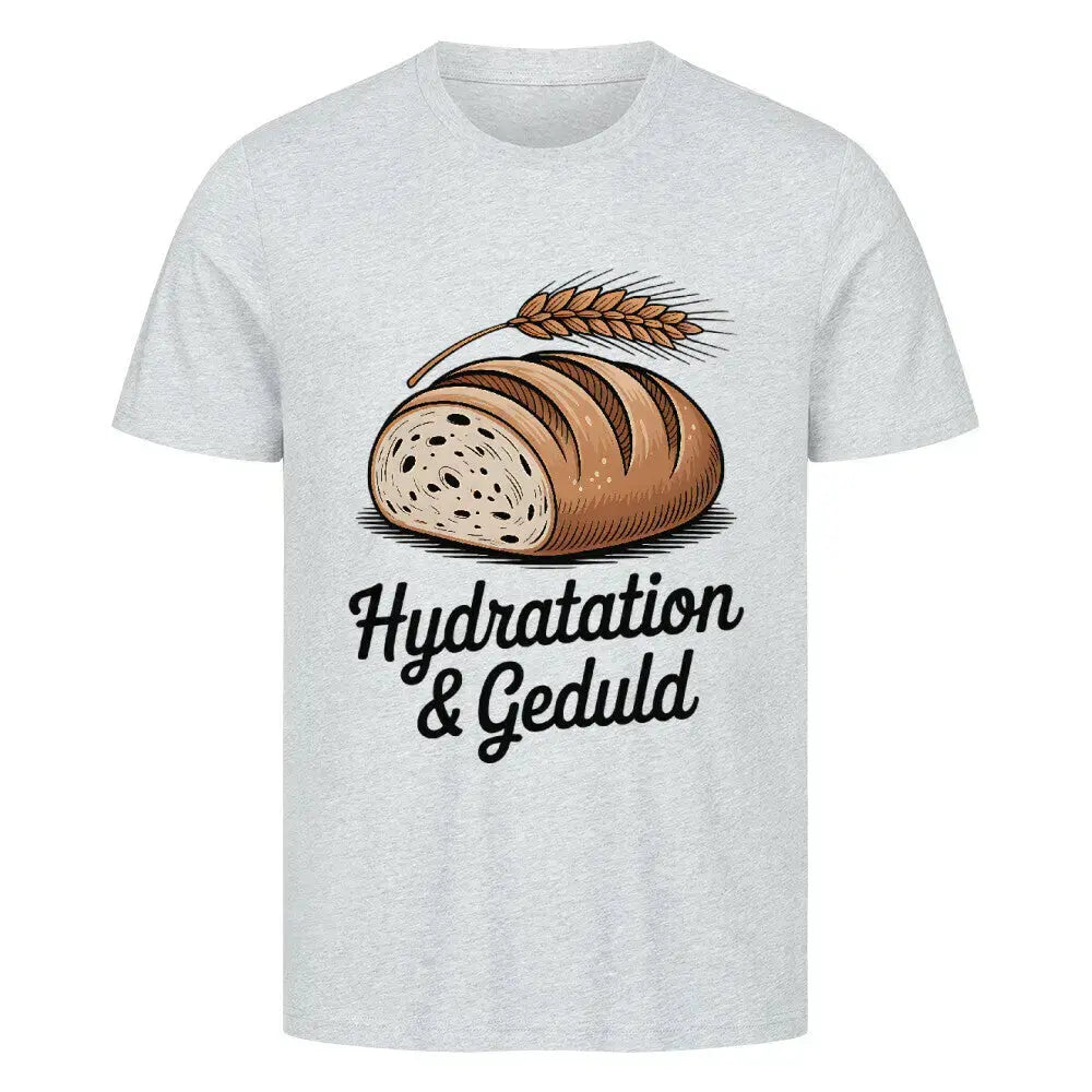 Hydratation & Geduld – Premium T-Shirt für Bäcker & Foodies – Motivdruck in Heather Grey
