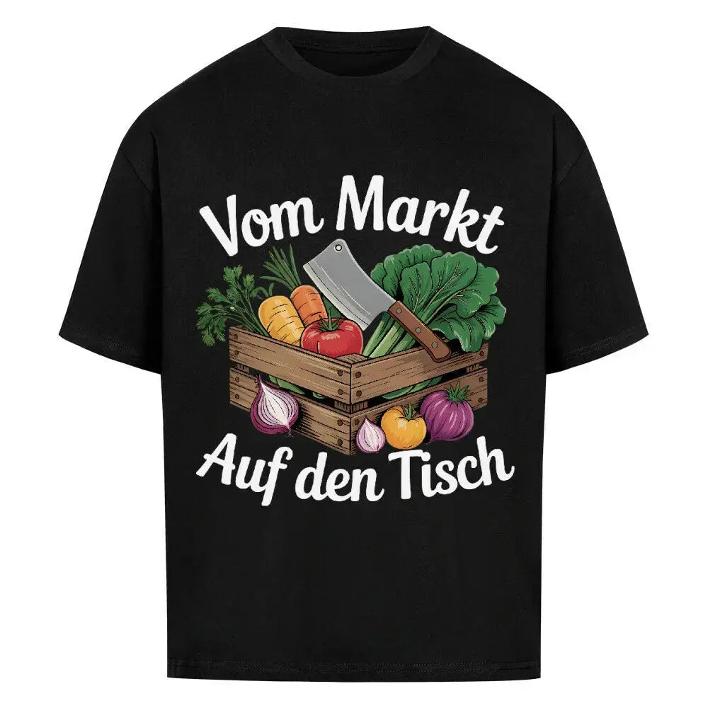 Vom Markt auf den Tisch – Oversized T-Shirt (Farm-to-Table Kochdesign) – Motivdruck in Schwarz