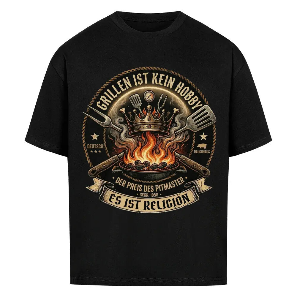 Oversized Shirt Grillen ist Religion – Heavy Cotton Grillmeister Design – Motivdruck in Schwarz