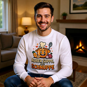 🥣😄 Außer Suppe, alles Schnuppe – Premium Sweatshirt MarketPrint