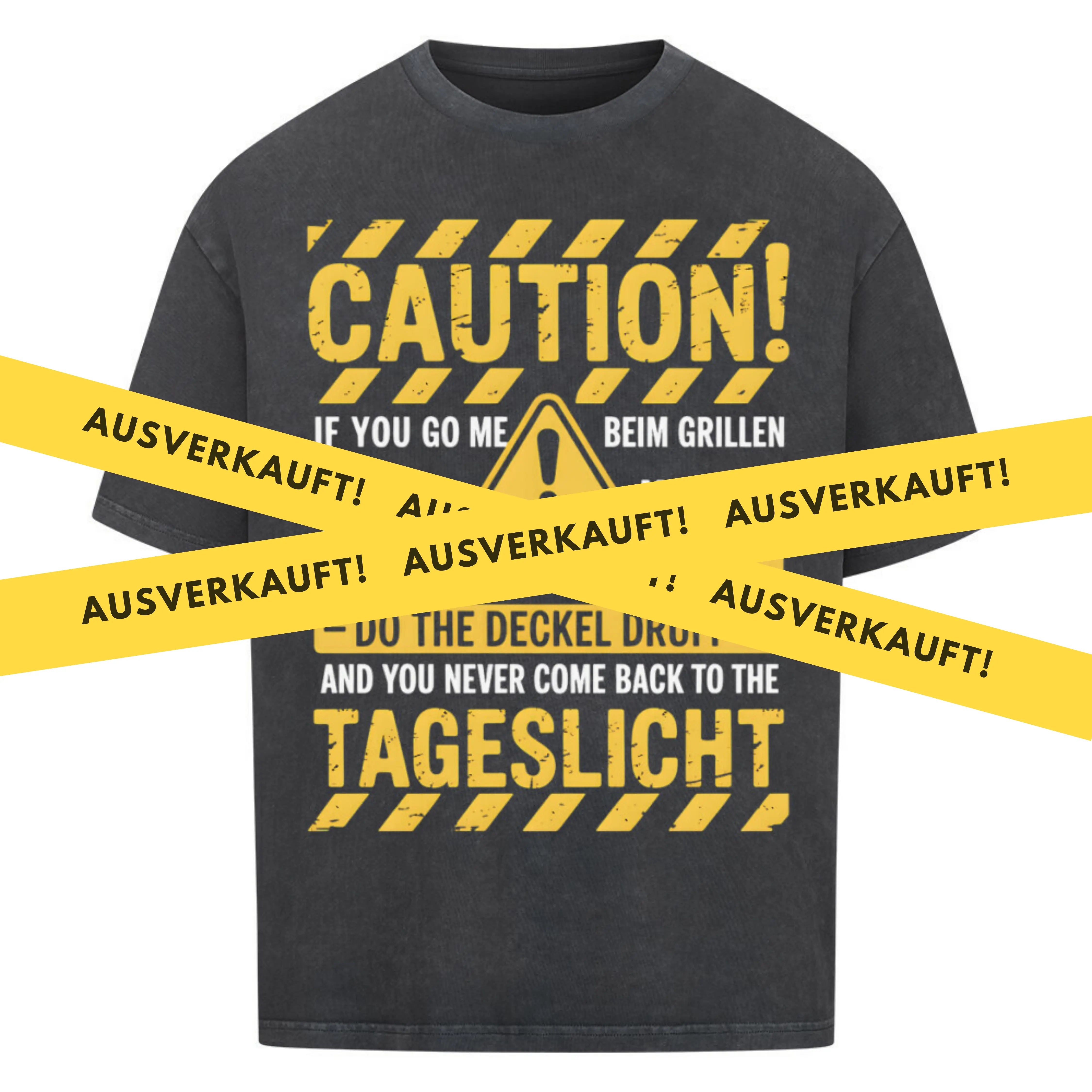 🔥 Caution Grillbox – Oversized Warnschild Shirt MarketPrint