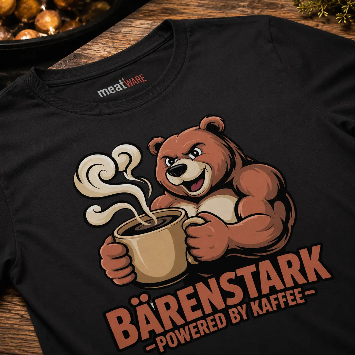 BÄRENSTARK – Powered by Kaffee | Premium T-Shirt – Meatware Detailansicht