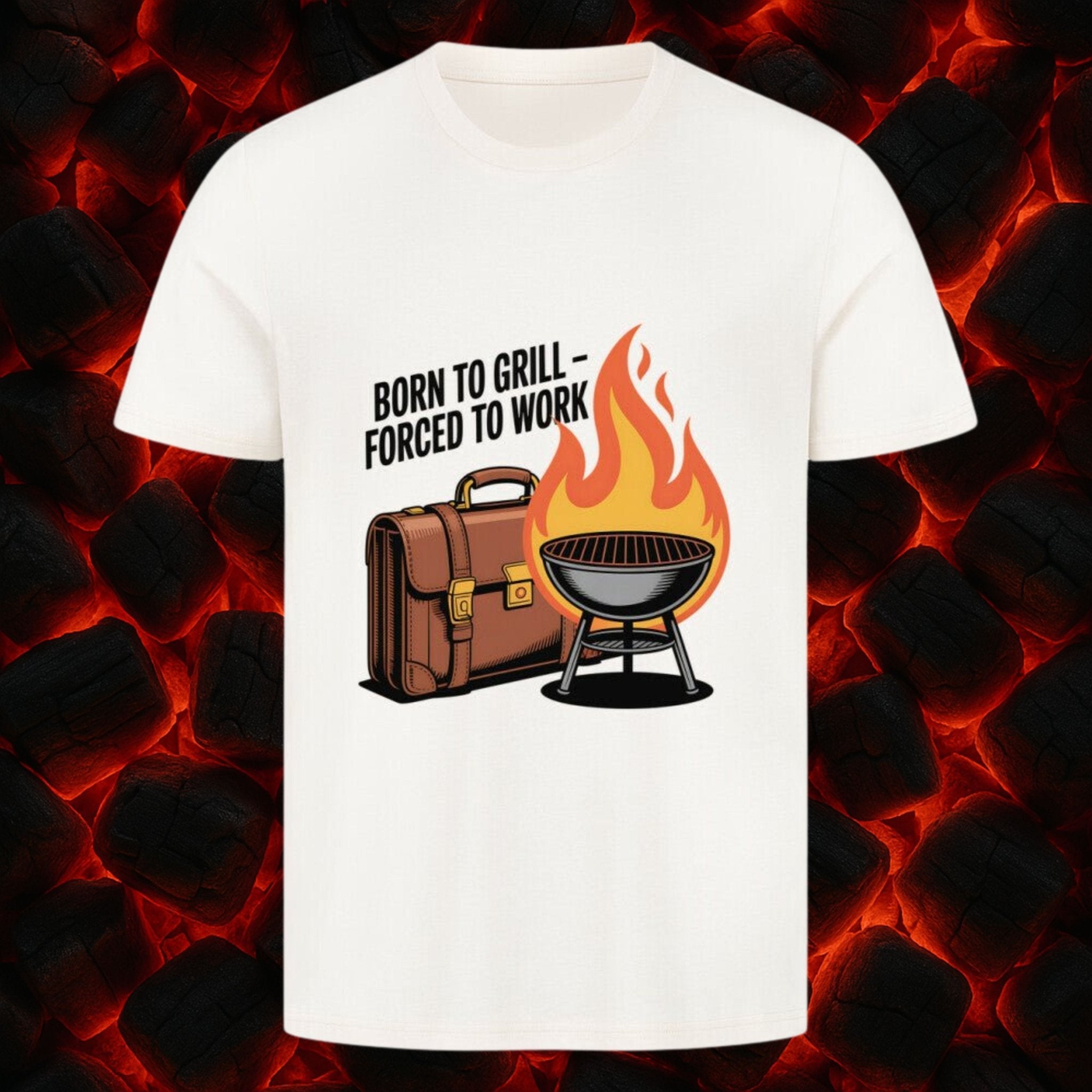 Born to Grill - Forced to Work - HigherBlanks Premium T-Shirt | T-Shirt | Meatware