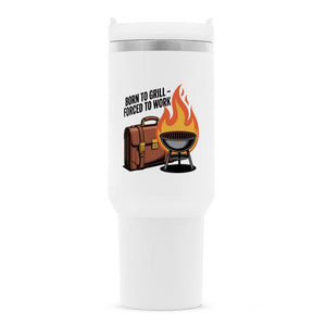 Born to Grill – Forced to Work - Thermobecher | Mug | Meatware