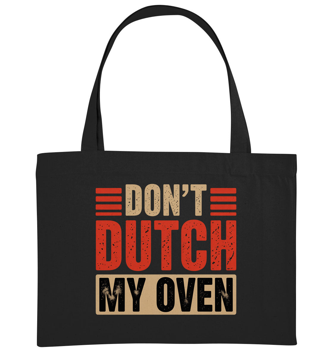Don’t Dutch My Oven – - Organic Shopping - Bag | Taschen | Meatware