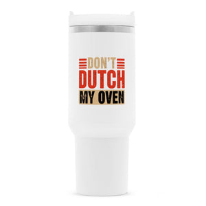 Don’t Dutch My Oven – Thermobecher | Mug | Meatware