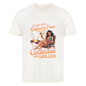 Einfache Frau - Cocktails und Grillen - HigherBlanks Premium T-Shirt | T-Shirt | Meatware