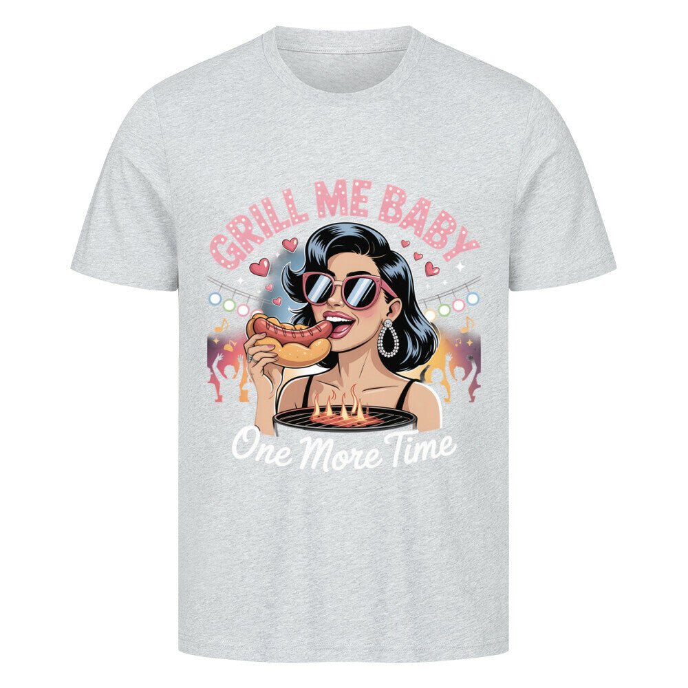 Grill me Baby - One more TimeHigherBlanks Premium T-Shirt | T-Shirt | Meatware