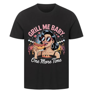 Grill me Baby - One more TimeHigherBlanks Premium T-Shirt | T-Shirt | Meatware