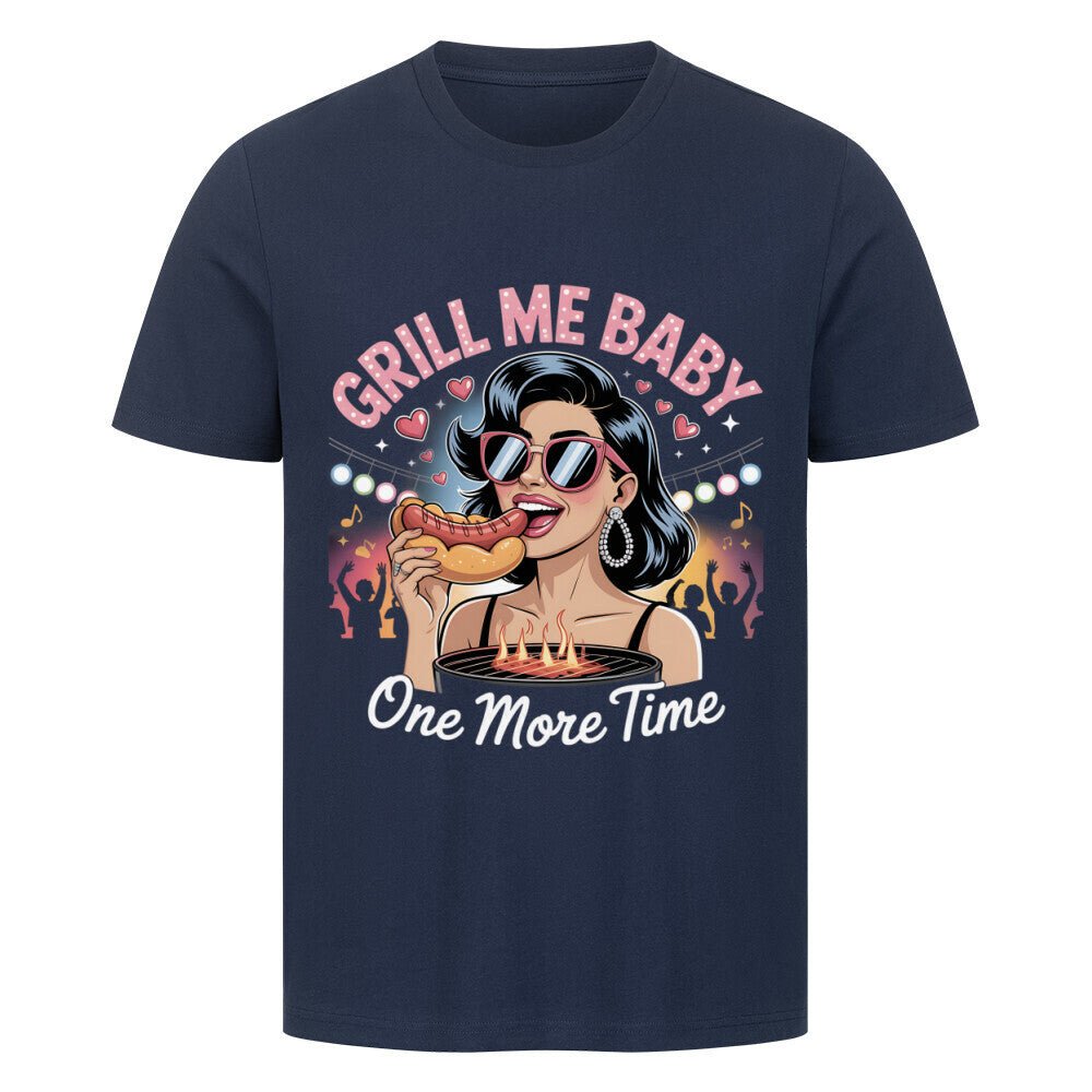 Grill me Baby - One more TimeHigherBlanks Premium T-Shirt | T-Shirt | Meatware