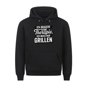 Ich brauche keine Therapie, ich muss nur Grillen - HigherBlanks Premium Hoodie | Hoodie | Meatware