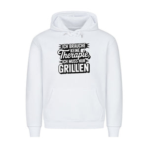 Ich brauche keine Therapie, ich muss nur Grillen - HigherBlanks Premium Hoodie | Hoodie | Meatware