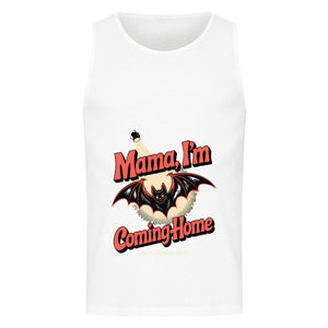 Mama I’m Coming Home - Classic Tanktop | T-Shirt | Meatware