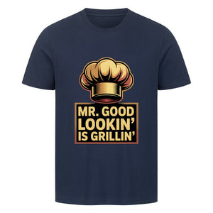 Mr.Good Lookin is Grillin - HigherBlanks Premium T-Shirt | T-Shirt | Meatware