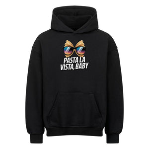 Pasta La Vista, Baby - VACANCY Oversized Hoodie | Hoodie | Meatware