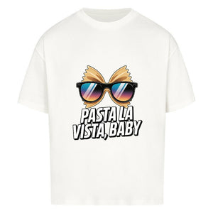 Pasta La Vista, Baby - VACANCY Oversized Shirt | T-Shirt | Meatware