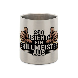 So sieht ein Grillmeister aus - Edelstahl - Tasse mit Karabiner | Mug | Meatware