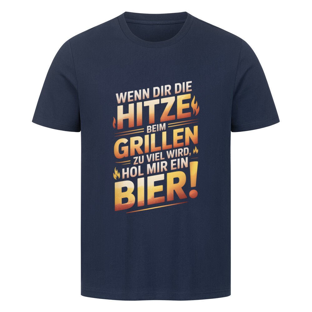 Wenn dir die Hitze beim Grillen zu viel wird, hol mir ein Bier! - HigherBlanks Premium T-Shirt | T-Shirt | Meatware