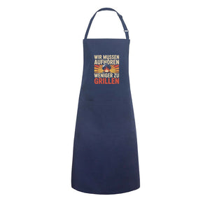 Wir müssen aufhören weniger zu grillen - Grillschürze | Apron | Meatware