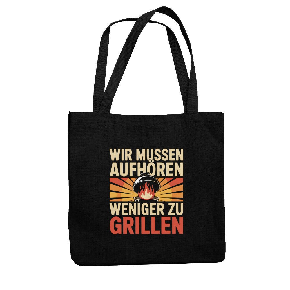 Wir müssen aufhören weniger zu grillen - Jutebeutel | Bag | Meatware