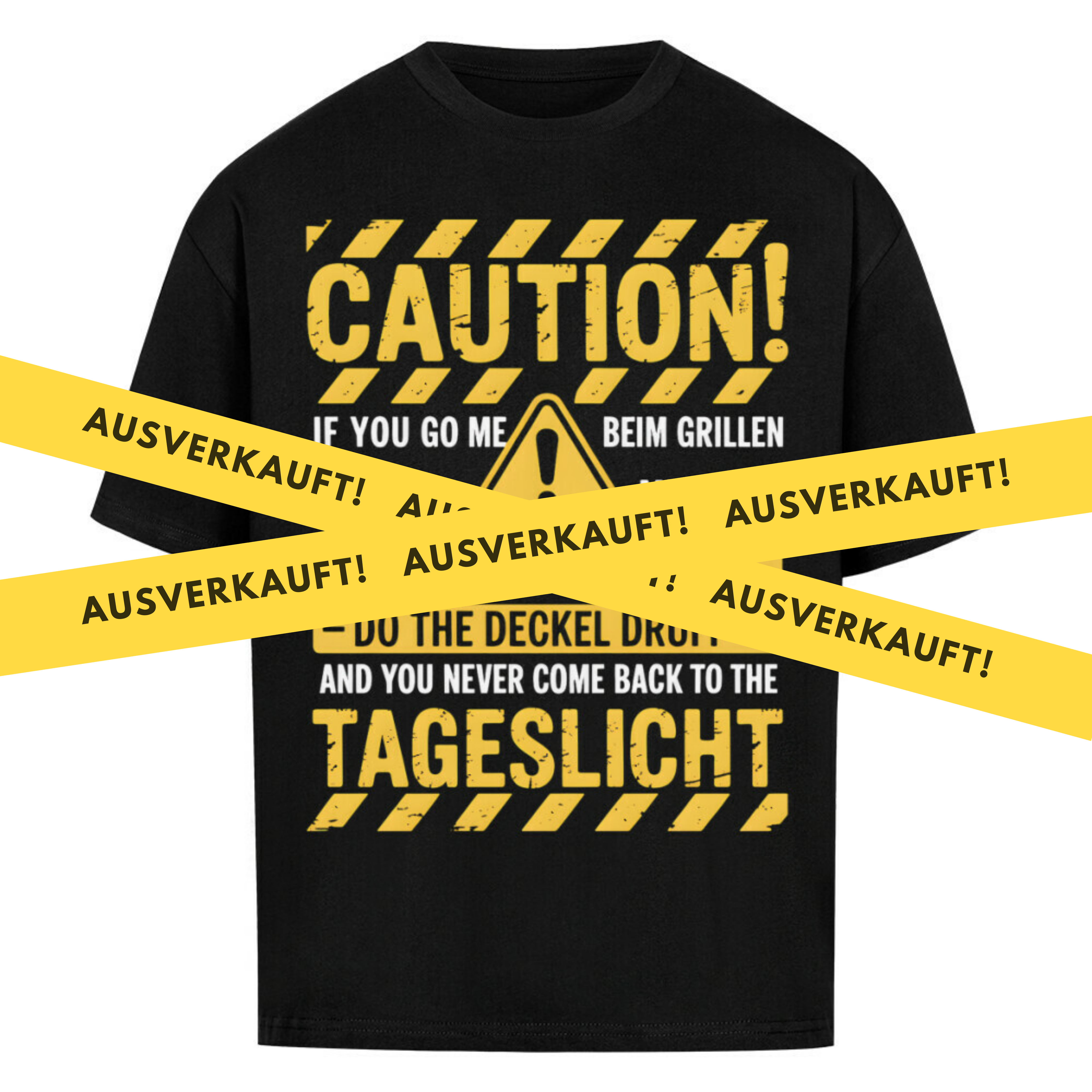 🔥 Caution Grillbox – Oversized Warnschild Shirt