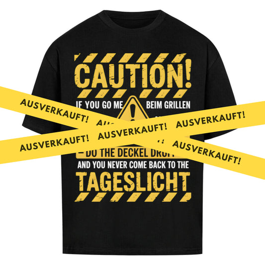 🔥 Caution Grillbox – Oversized Warnschild Shirt MarketPrint