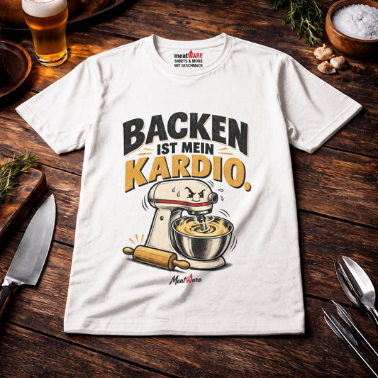 Backen ist mein Kardio – Lustiges Küchen T-Shirt