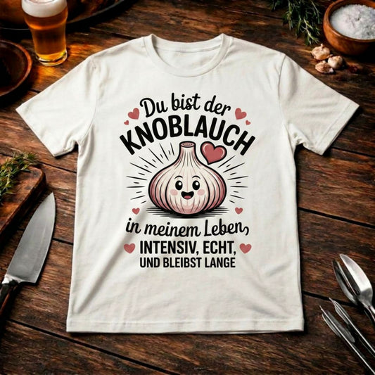 Du bist der Knoblauch – Premium T-Shirt für Foodies & Köche