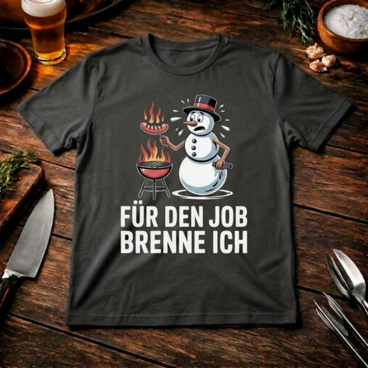 Für den Job brenne ich – Premium T-Shirt (Lustiges Wintergrillen & BBQ Fanshirt)