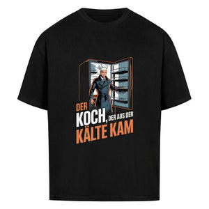Der Koch der aus der Kälte kam - VACANCY Oversized Shirt | T-Shirt | Meatware