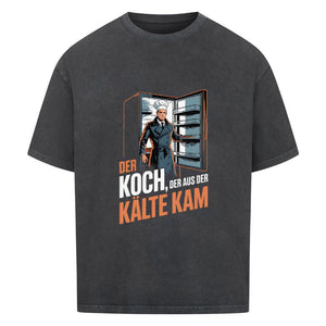 Der Koch der aus der Kälte kam - VACANCY Oversized Shirt | T-Shirt | Meatware