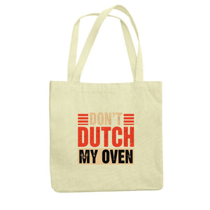 Don’t Dutch My Oven – Jutebeutel | Bag | Meatware